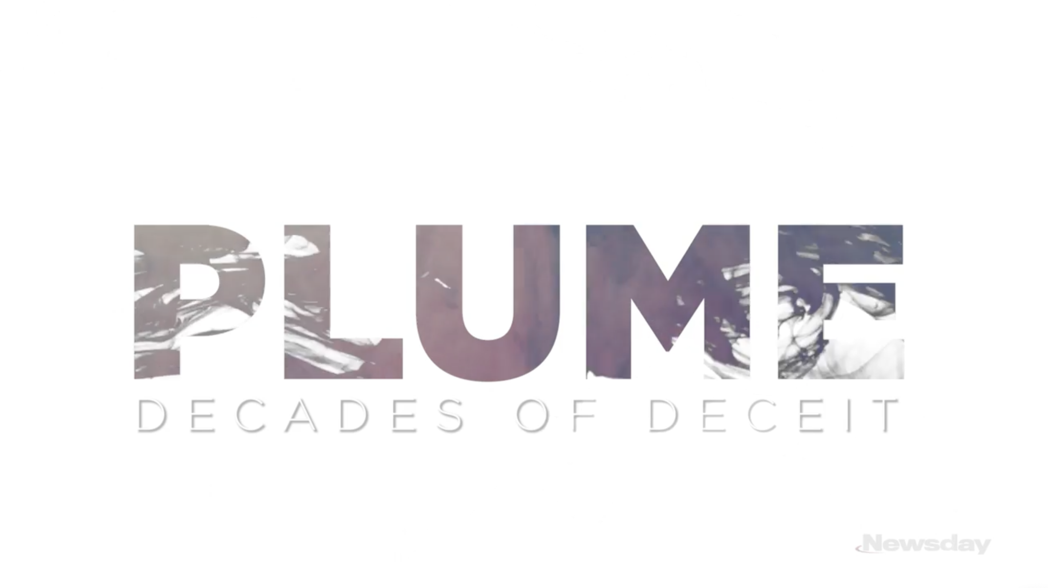 “Plume: Decades of Deceit” Documentary
